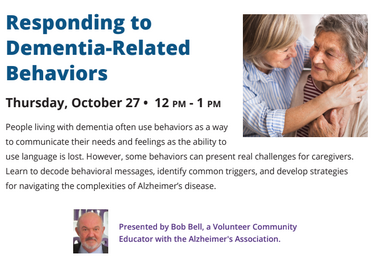 Responding to Dementia-Related Behaviors - Presented by the Alzheimer's Association