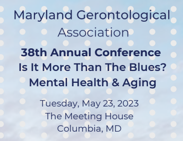 Maryland Gerontological Association (MGA) 38th Annual Conference