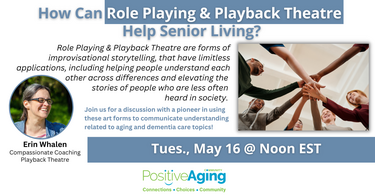 How Can Role Playing & Playback Theatre Help Senior Living?