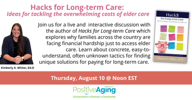 Hacks for Long-term Care: Ideas for tackling the overwhelming costs of elder care