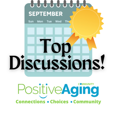 Top Positive Aging Discussions: September 2023
