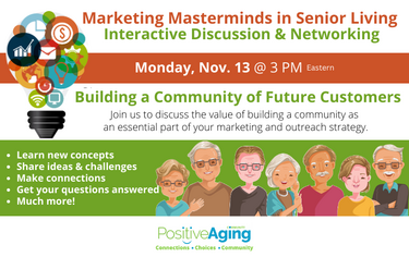 Marketing Masterminds in Senior Living: Building a Community of Future Customers