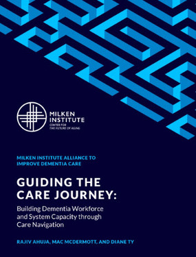 REPORT: Guiding the Care Journey: Building Dementia Workforce & System Capacity through Care Navigation