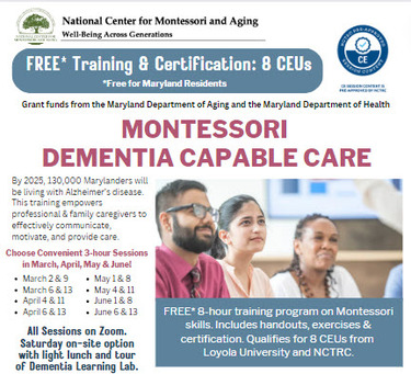 Montessori  Dementia Capable Care: FREE* Training & Certification: 8 CEUs