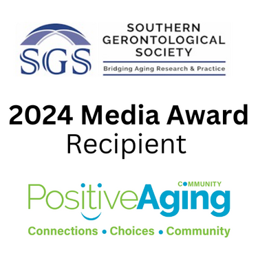 Positive Aging Sourcebook Receives the 2024 Media Award from the  Southern Gerontological Society (SGS)