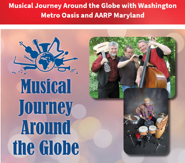 Musical Journey Around the Globe with Washington Metro Oasis and AARP Maryland
