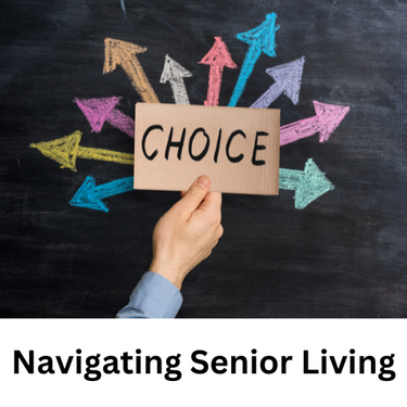Navigating Senior Living...Understanding Your Options