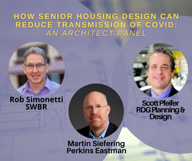 How Senior Housing Design Can Reduce Transmission of COVID: An Architect Panel