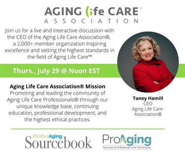 Live and interactive discussion with the CEO of the Aging Life Care Association®