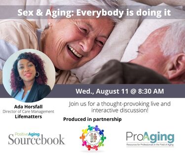 Sex & Aging: Everybody is doing it