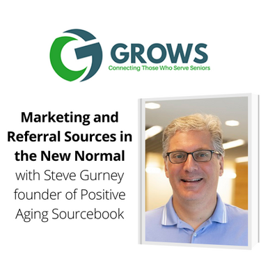Marketing and Referral Sources in the New Normal - GROWS Event