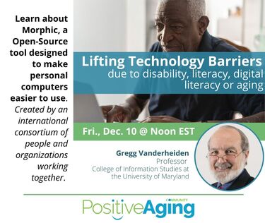 Lifting Technology Barriers due to disability, literacy, digital literacy or aging