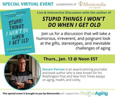Discussion with the award-winning author of STUPID THINGS I WON'T DO WHEN I GET OLD - SPECIAL EVENT presented by Montcordia