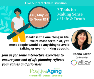 7 Tools for Making Sense of Life & Death - Live and Interactive Discussion