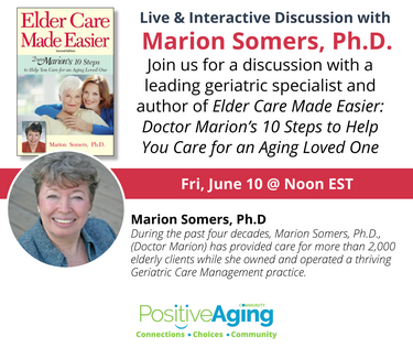 Author of Elder Care Made Easier: Doctor Marion’s 10 Steps to Help You Care for an Aging Loved One