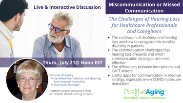 Miscommunication or Missed Communication - The Challenges of Hearing Loss for Healthcare Professionals and Caregivers
