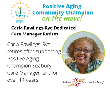 People on the Move: Carla Rawlings-Rye Dedicated Care Manager Retires!